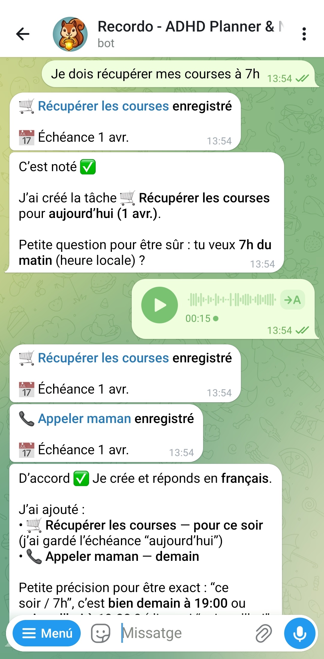 Chat Telegram avec le bot Recordo ADHD Planner montrant la capture de tâches par message vocal : utilisateur dit Récupérer les courses à 19h et Appeler maman, le bot confirme chaque tâche enregistrée avec les dates et montre la tâche suivante avec les boutons Terminé et Mode Momentum
