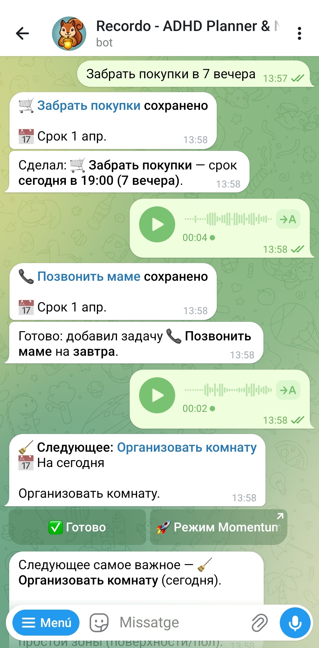 Чат Telegram с ботом Recordo ADHD Planner, показывающий захват задач голосовым сообщением: пользователь говорит Забрать покупки в 19:00 и Позвонить маме, бот подтверждает сохранение каждой задачи со сроками и показывает следующую задачу с кнопками Готово и Режим Momentum