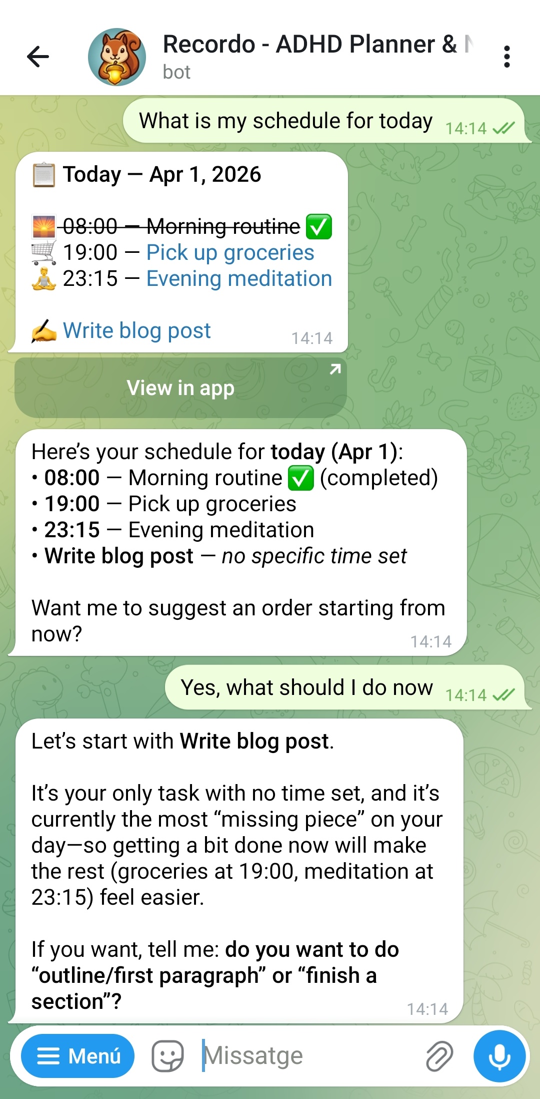 Telegram chat with Recordo bot showing a daily schedule card for April 1 2026 with time-blocked tasks like Morning routine completed, Pick up groceries at 19:00, Evening meditation at 23:15, and Write blog post with no specific time - bot suggests which task to start next